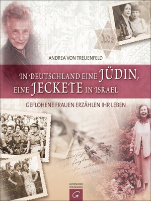 cover image of In Deutschland eine Jüdin, eine Jeckete in Israel